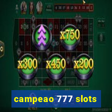 campeao 777 slots